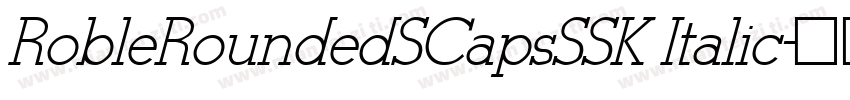 RobleRoundedSCapsSSK Italic字体转换
